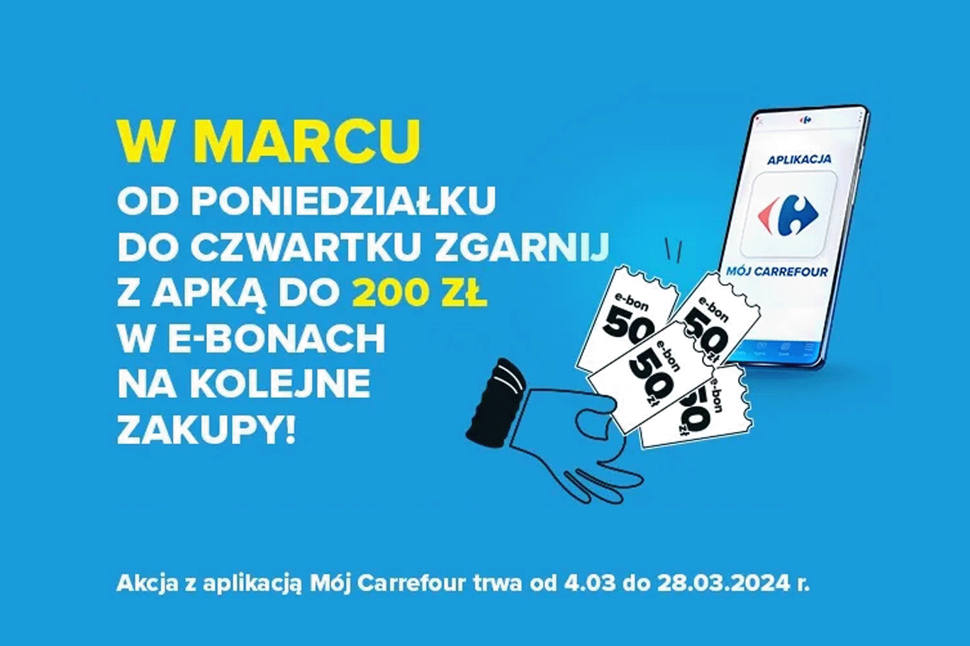 200 zł od Carrefoura przez cały marzec