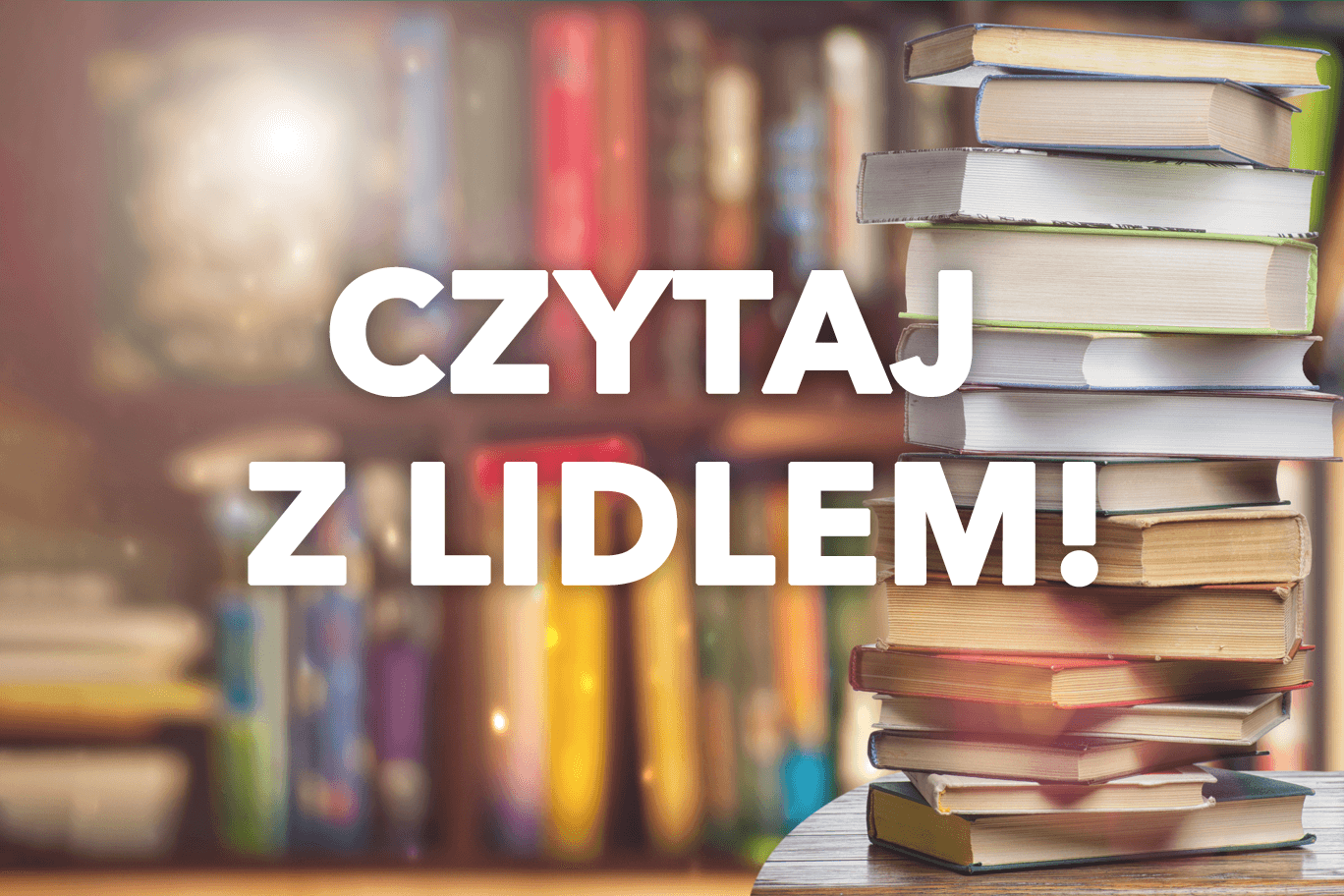 Księgarnia Lidla – najlepsze tytuły w najlepszych cenach